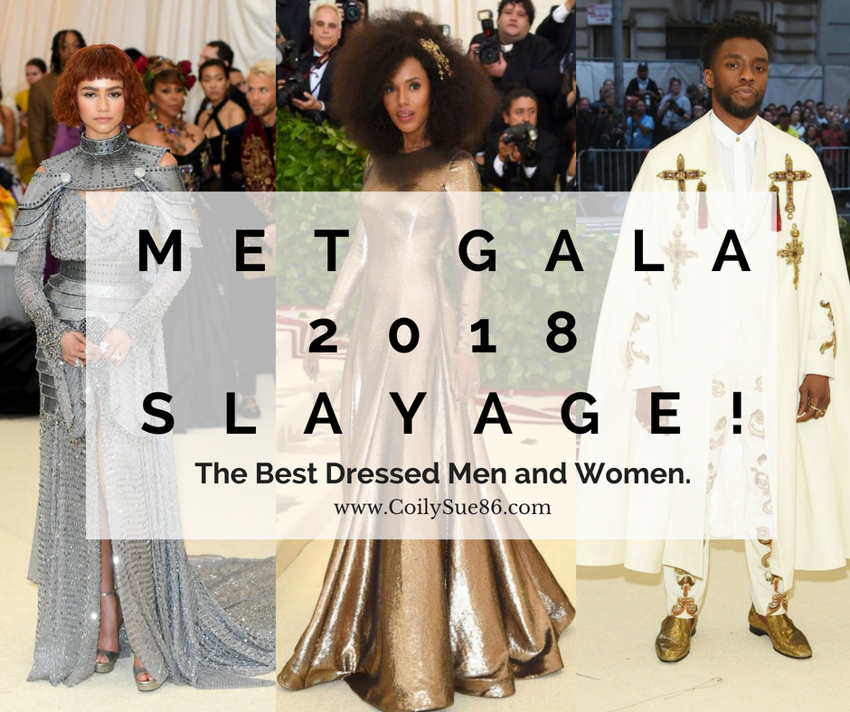 Met Gala 2018 Slayage!  The Best Dressed Men & Women.